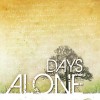 CD Release Party Days Alone CD Cover